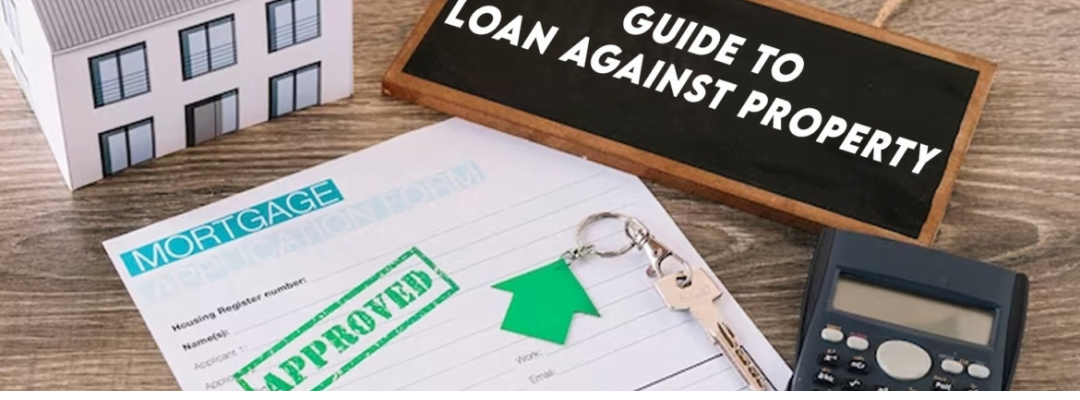 How Loan Against Property Can Propel Your Business