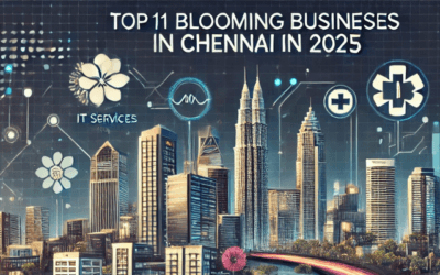 Top 11 Blooming Business in Chennai