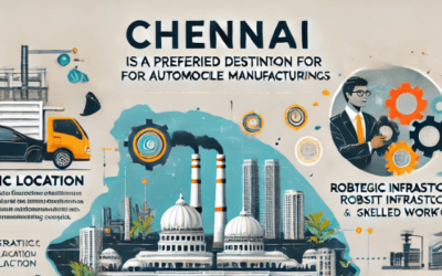 Why Chennai is Preferred Destination for Automobile Manufacturing Companies